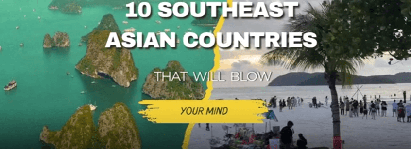  10 Southeast Asian Countries That Will Blow Your Mind
